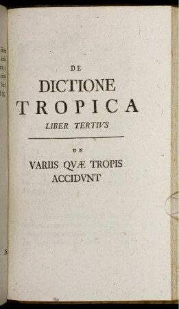 Liber Tertius De Variis Quæ Tropis Accidunt