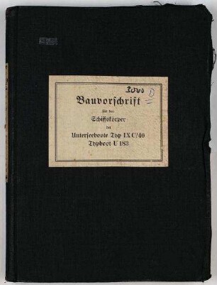 Bauvorschrift für den Schiffskörper der Unterseeboote Typ IX C/40