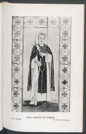 Lám. XXII: "Fray Martin de Porres", No. 29 del catálogo