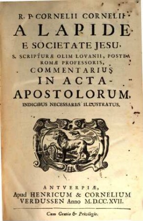R. P. Cornelii Cornelii A Lapide, ... Commentaria. 10, In Acta Apostolorum