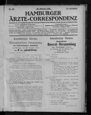 Aerztlicher Verein. Ordentliche General-Versammlung des Aerztlichen Vereins am Dienstag, den 22. Oktober 1918 abends 8 Uhr im Patriotischen Hause.