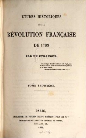 Études historiques sur la révolution française de 1789 : par un étranger. 3