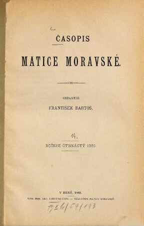 Časopis Matice Moravské. 14. 1882