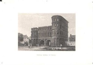[Porta Nigra] : Porta Nigra in Trier