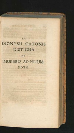 In Dionysii Catonis Disticha De Moribus Ad Filium Notae.