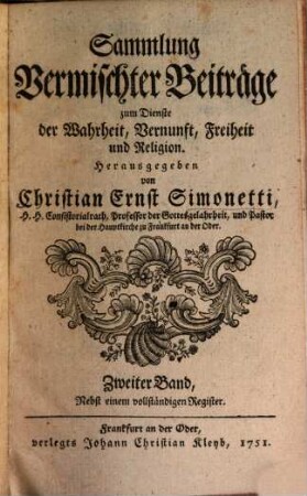 Sammlung vermischter Beiträge zum Dienste der Wahrheit, Vernunft, Freiheit und Religion, 2. 1751