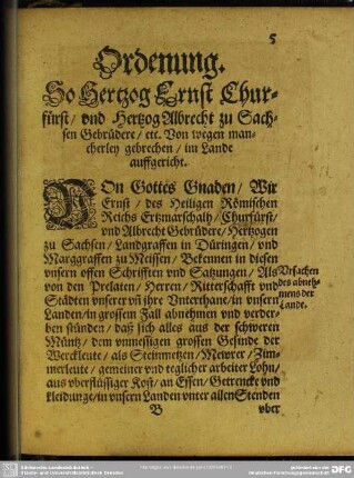 Ordenung. So Herzog Ernst Churfürst, und Hertzog Albrecht zu Sachsen Gebrüdere, etc. Von wegen mancherley gebrechen, im Lande auffgericht