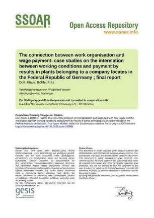 The connection between work organisation and wage payment: case studies on the interelation between working conditions and payment by results in plants belonging to a company locates in the Federal Republic of Germany ; final report