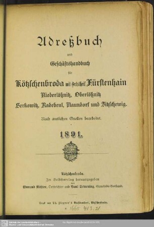 1891: Adreß- und Geschäftshandbuch für Kötzschenbroda mit Ortstheil Fürstenhain, Niederlößnitz, Oberlößnitz, Serkowitz, Radebeul, Naundorf und Zitzschewig