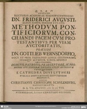 Auspicio Rectoris Academiae Magnificentissimi Dn. Friderici Augusti ... Methodum Pontificiorum Conciliandi Pacem Cum Protestantibus Per Viam Auctoritatis