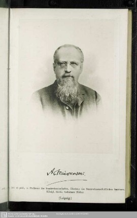 August von Miaskowski. Dr. jur. et phil., o. Professor der Staatswissenschaften, Direktor des Staatswissenschaftlichen Seminars, Königl. Sächs. Geheimer Hofrat