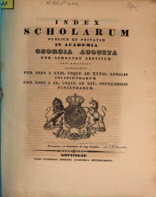 Index scholarum publice et privatim in Academia Georgia Augusta ... habendarum, SS 1844