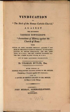 Vindication of "The Book of the Roman Catholic Church" against George Townsend's "Accusations of History against the Church of Rome"