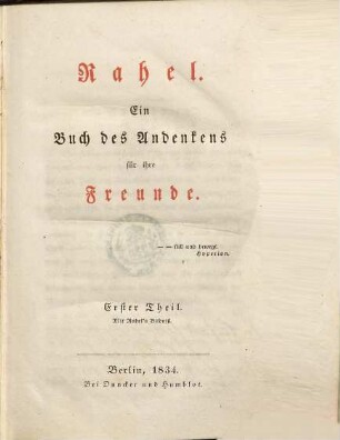 Rahel : ein Buch des Andenckens für ihre Freunde, 1. Mit Rahel's Bildniß