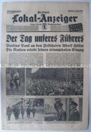 Tageszeitung "Berliner Lokal-Anzeiger" zum Empfang Hitlers in Berlin nach dem Sieg über Frankreich