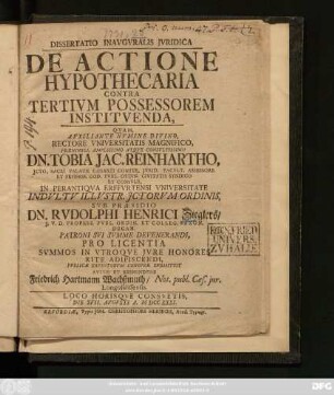 Dissertatio Inavgvralis Jvridica De Actione Hypothecaria Contra Tertivm Possessorem Institvenda
