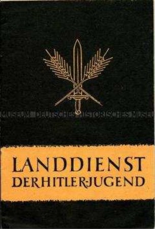 NS-Propagandaschrift über den Arbeitsdienst der HJ in der Landwirtschaft