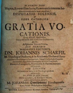 Disputatio solennis et fides catholica de gratia vocationis, eiusque actu et amplitudine, tanquam tertio fidei catholicae fundamento