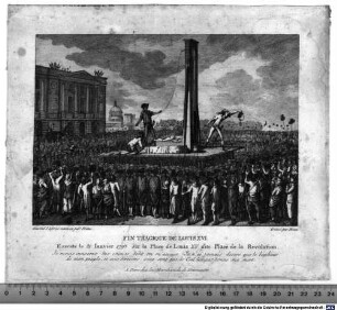FIN TRAGIQUE DE LOUIS XVI. : Executé le 21 Ianvier 1793 sur la Place de Louis XV. dite Place de la Revolution