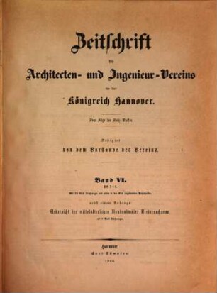 Zeitschrift des Architekten- und Ingenieur-Vereins für das Königreich Hannover. 6. 1860
