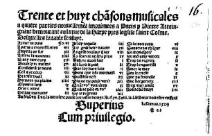 Trente et huit chãsons musicales/ a quatre parties : nouuellemẽt imprimees