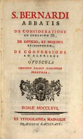 De consideratione ad Eugenium III. ... opuscula