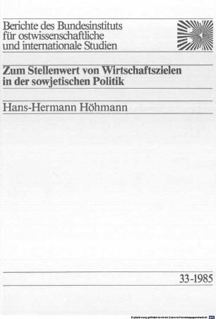 Zum Stellenwert von Wirtschaftszielen in der sowjetischen Politik