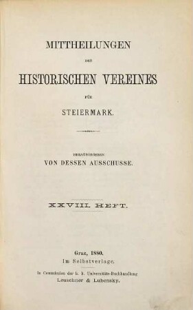 Mittheilungen des Historischen Vereines für Steiermark. 28. 1880