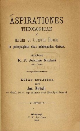 Aspirationes theologicae ad unum et trinum deum in quinquaginta duas hebdomadas divisae