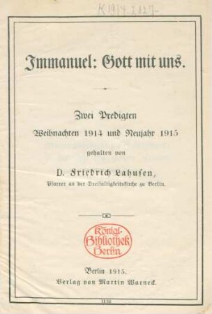 Immanuel: Gott mit uns : zwei Predigten Weihnachten 1914 und Neujahr 1915