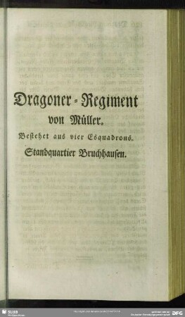 Dragoner-Regiment von Müller : Bestehet aus vier Esquadrons. Standquartier Bruchhausen
