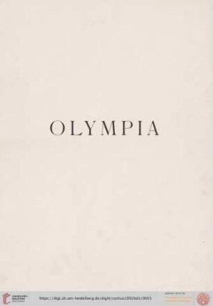 Tafelband 1: Olympia: die Ergebnisse der von dem Deutschen Reich veranstalteten Ausgrabung: Die Baudenkmäler