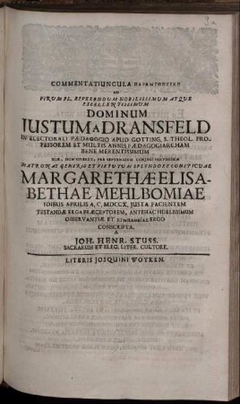 Commentatiuncula Paramithetike Ad Virum ... Dominum Justum A Dransfeld ... Coniugi Suavissimæ ... Margarethæ Elisabethae Mehlbomiae Idibus Aprilis A. C. MDCCX. Iusta Facientem ...