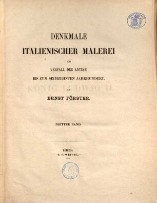 Denkmale italienischer Malerei vom Verfall der Antike bis zum sechzehnten Jahrhundert. 3