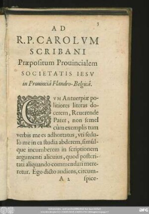 Ad R.P. Carolum Scribani Praepositum Provincialem Societatis Iesu in Provinciâ Flandro-Belgica.