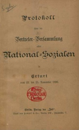 Protokoll über die Vertreter-Versammlung aller National-Sozialen in Erfurt vom 23. bis 25. November 1896