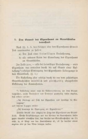 I. Den Erwerb des Eigenthums an Grundstücken betreffend