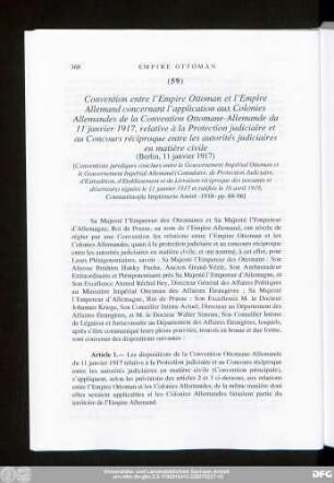 (59) Convention entre l'Empire Ottoman et l'Empire Allemand concernant l'application aux Colonies Allemandes de la Convention Ottomane-Allemande du 11 janvier 1917, relative à la Protection judiciaire et au Concours réciproque entre les autorités judiciaires en matière civile (Berlin, 11 janvier 1917)
