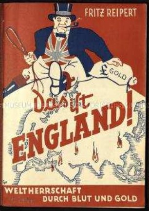 Nationalsozialistische antibritische Propagandaschrift zum Krieg gegen Großbritannien