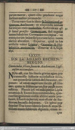 LXXXV. DN. Lic. ADAMO RECHENBERGIO. Commendat filium suum in Academiam Lipsiensem mittendum