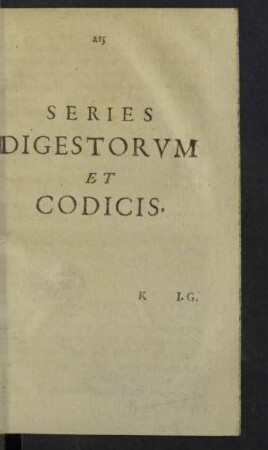 Series Digestorum et Codicis.