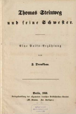 Allgemeine deutsche Volks-Bibliothek. 6,3, Thomas Steinweg und seine Schwester : Eine Volkserzählung