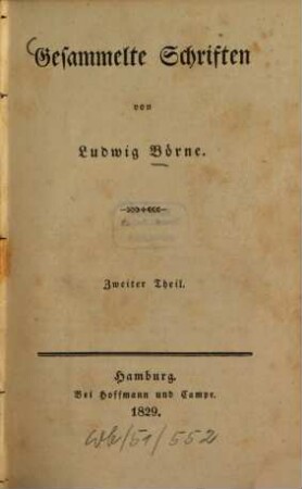 Gesammelte Schriften, 2. Dramaturgische Blätter. - 1829. - VI, 198 S.