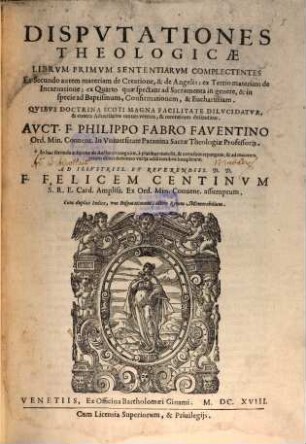 Disputationes theologicae librum primum Sententiarum: complectentes