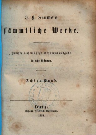 J. G. Seume's sämmtliche Werke : in acht Bänden, 8. Das polnische Mädchen