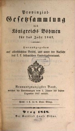 Provinzialgesetzsammlung des Königreichs Böhmen : für d. Jahr. 29. 1847 (1848)