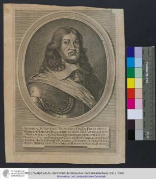 Sereniss[imus] Potentiss[imus] Princeps & Dn. Dn. Fridericus Wilhelm[us], Marchio Brandenburgensis, S.R.I. ArchiCancellarius ...