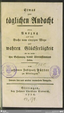 Etwas zur täglichen Andacht oder Auszug aus dem Buche vom einzigen Wege zur wahren Glückseeligkeit für die welche ihre Gesinnung damit übereinstimmend finden