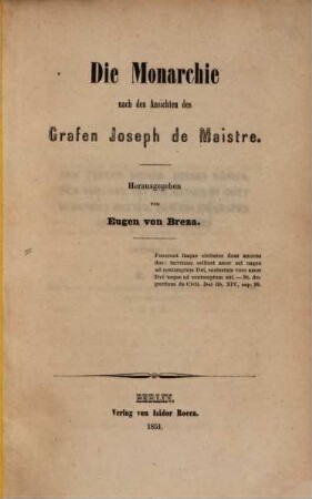 Die Monarchie nach den Ansichten des Grafen Joseph de Maistre