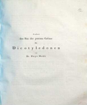 Über den Bau der porösen Gefäße der Dicotyledonen